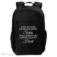 Side By Side Miles Apart Sisters Always Be Connected Heart Cool Gift Backpack thumb 0