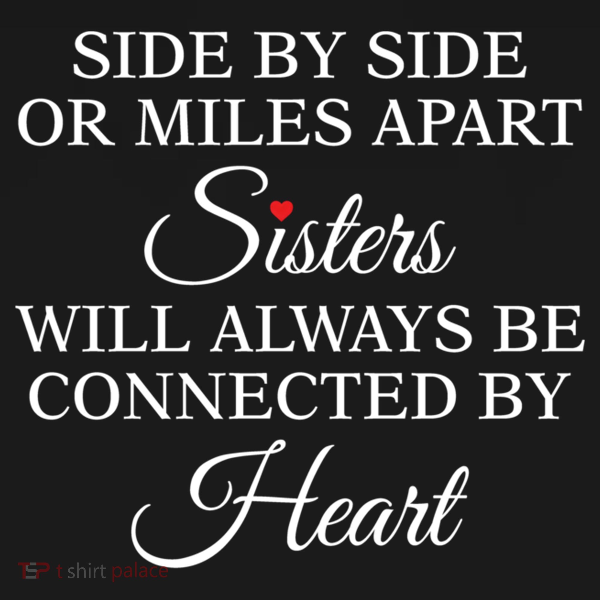 Side By Side Miles Apart Sisters Always Be Connected Heart Cool Gift Bucket Hat
