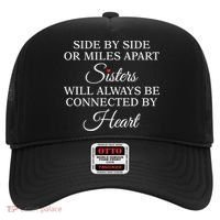 Side By Side Miles Apart Sisters Always Be Connected Heart Cool Gift Hat thumb 0