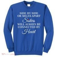 Side By Side Miles Apart Sisters Always Be Connected Heart Cool Gift Sweatshirt thumb 0