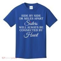 Side By Side Miles Apart Sisters Always Be Connected Heart Cool Gift Kids T-Shirt thumb 0