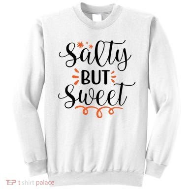 Salty But Sweet Summer Beach Sweatshirt
