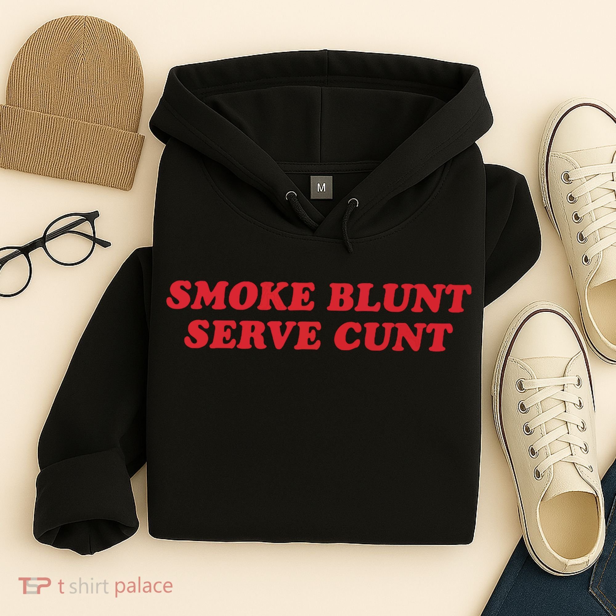 Smoke Blunt Serve Cunt Hoodie