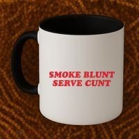 Smoke Blunt Serve Cunt Coffee Mug thumb 2