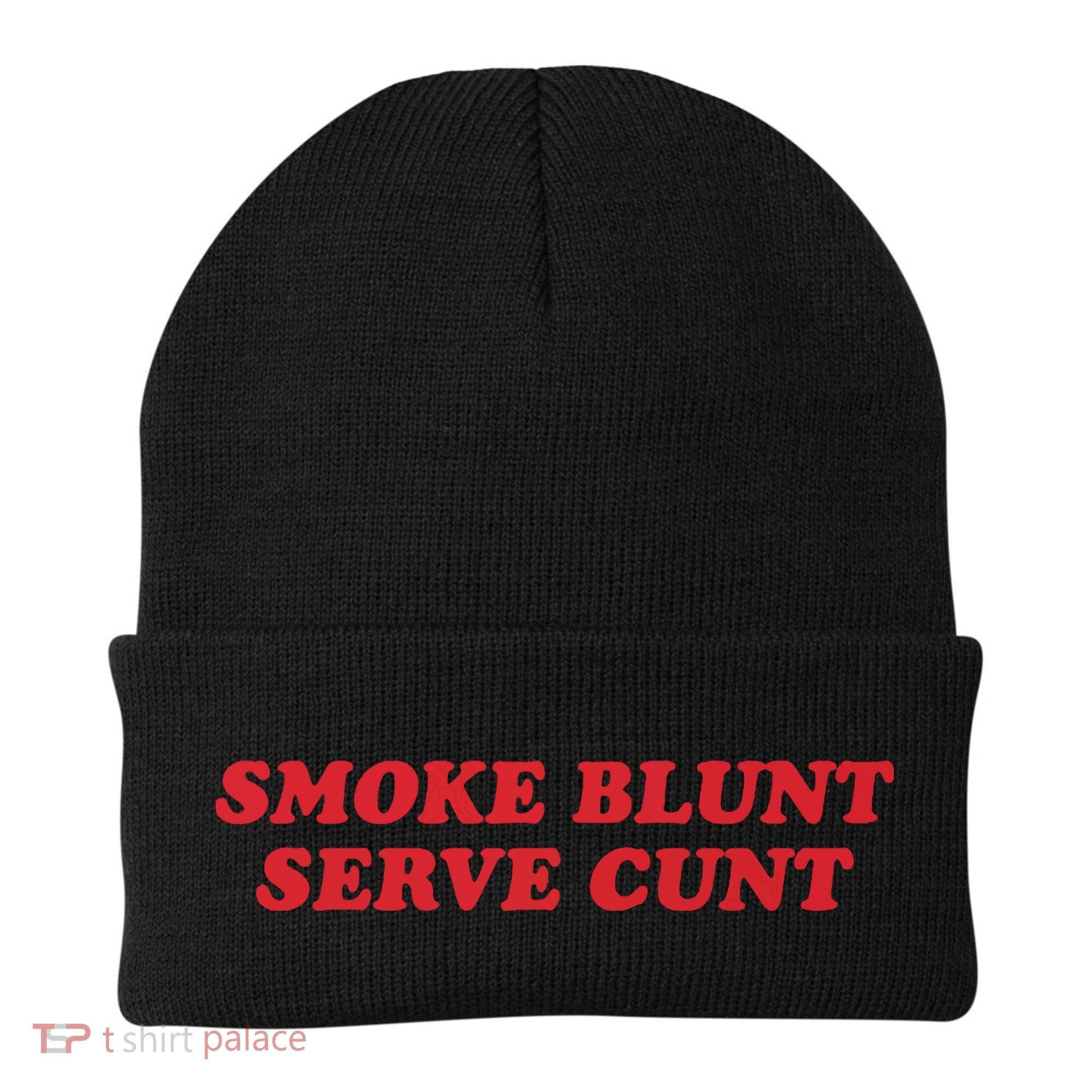 Smoke Blunt Serve Cunt Beanie