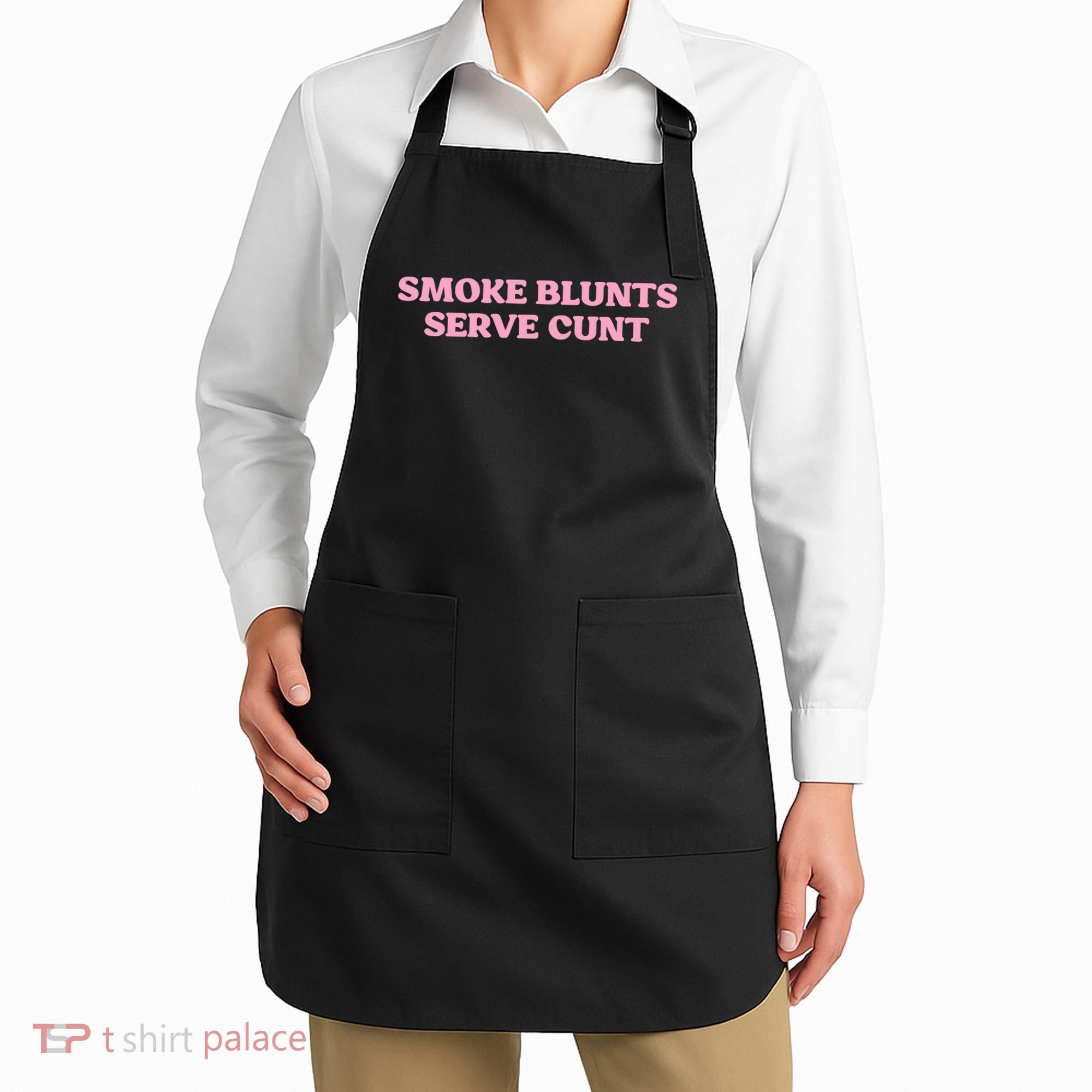 Smoke Blunts Serve Cunt Apron