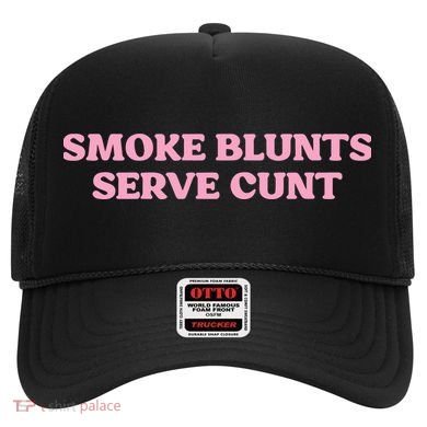 Smoke Blunts Serve Cunt Hat