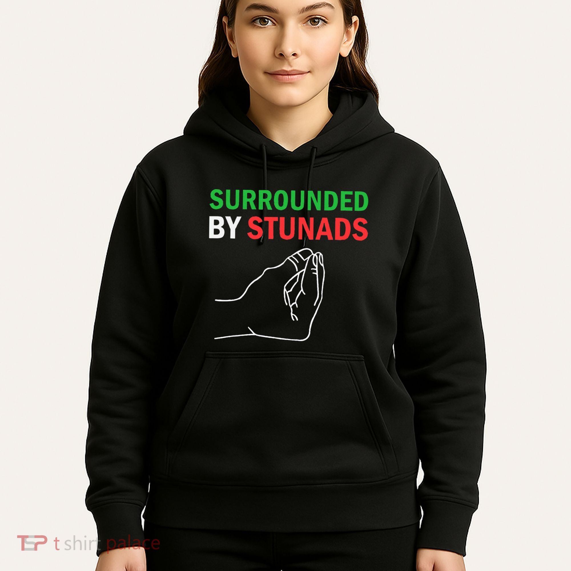 Surrounded By Stunads Funny Italian Sayings Hoodie