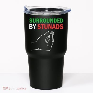 Surrounded By Stunads Funny Italian Sayings Tumbler
