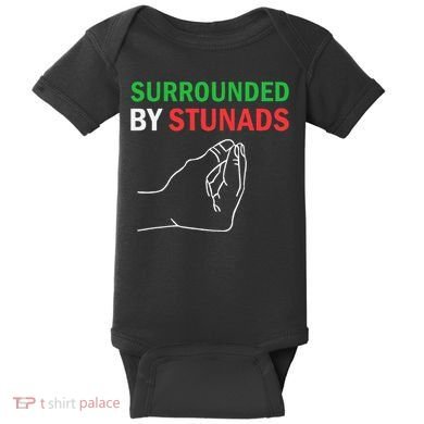 Surrounded By Stunads Funny Italian Sayings Baby Bodysuit