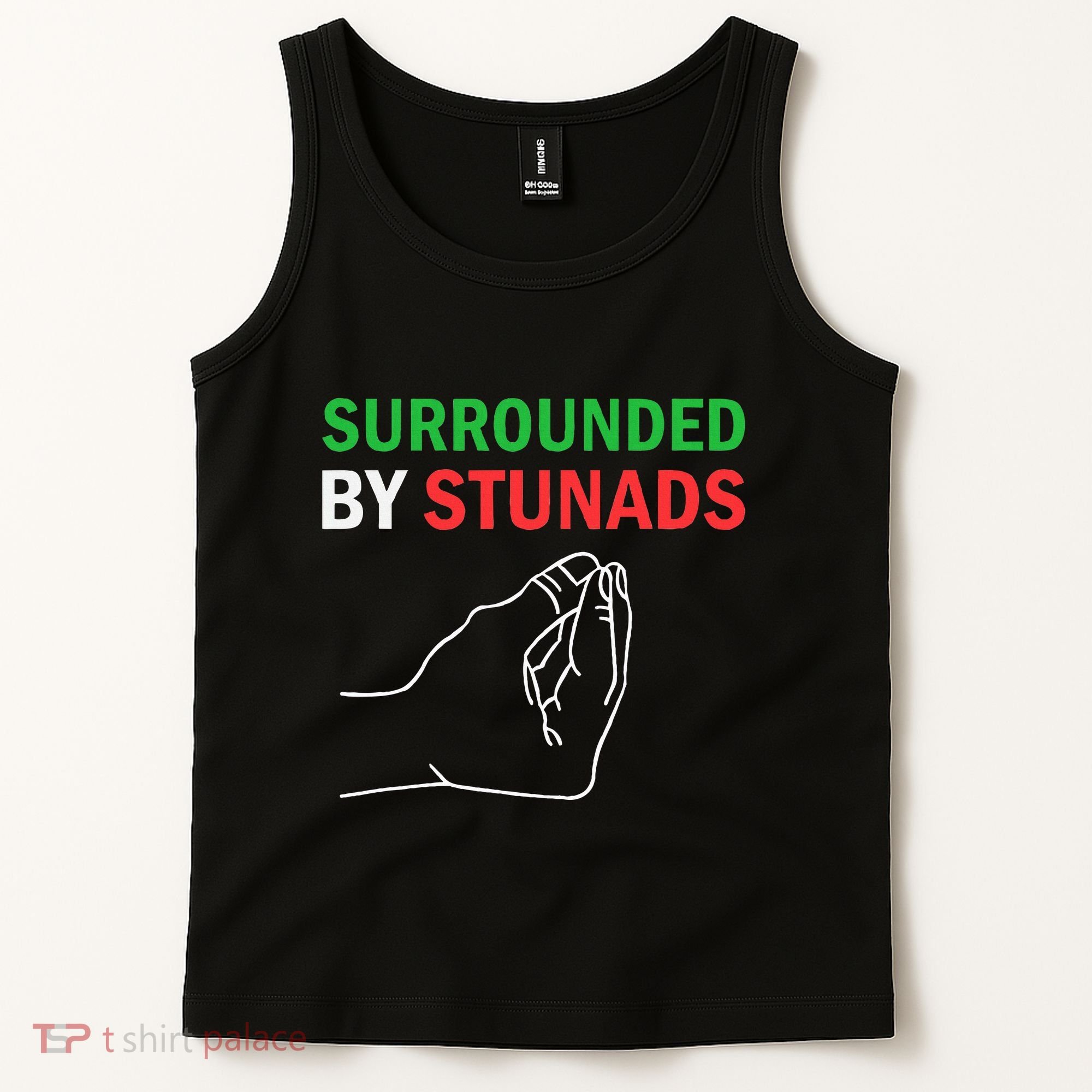 Surrounded By Stunads Funny Italian Sayings Tank Top