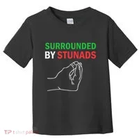 Surrounded By Stunads Funny Italian Sayings Toddler T-Shirt thumb 0