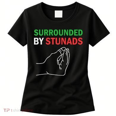 Surrounded By Stunads Funny Italian Sayings Women's T-Shirt