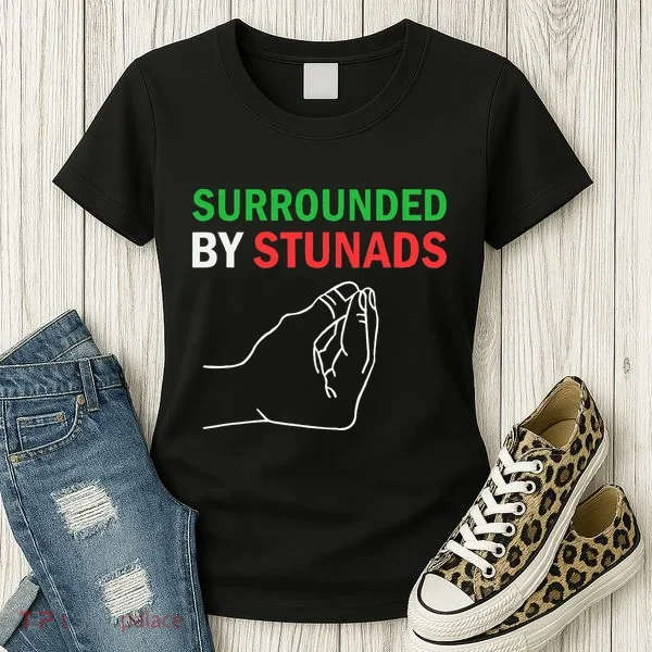 Surrounded By Stunads Funny Italian Sayings Women's T-Shirt