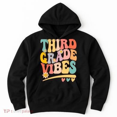 Third Grade Vibes For Girl Boy 3rd Grade Teacher Hoodie