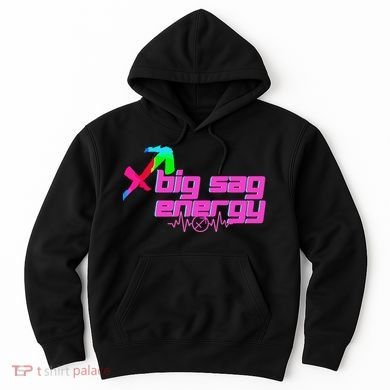 Sagittarius Big Sag Energy Hoodie