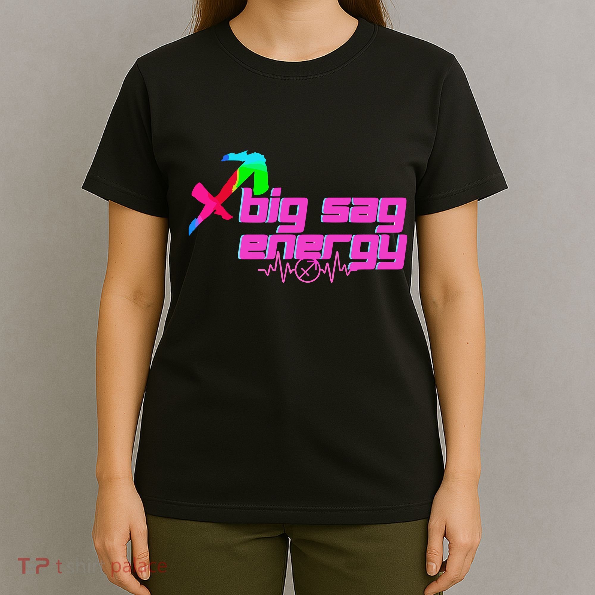 Sagittarius Big Sag Energy T-Shirt
