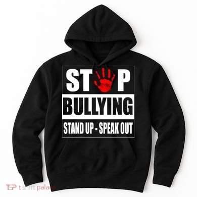 Stop Bullying Stand Up Speak Out Hoodie