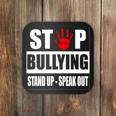 Stop Bullying Stand Up Speak Out Coaster