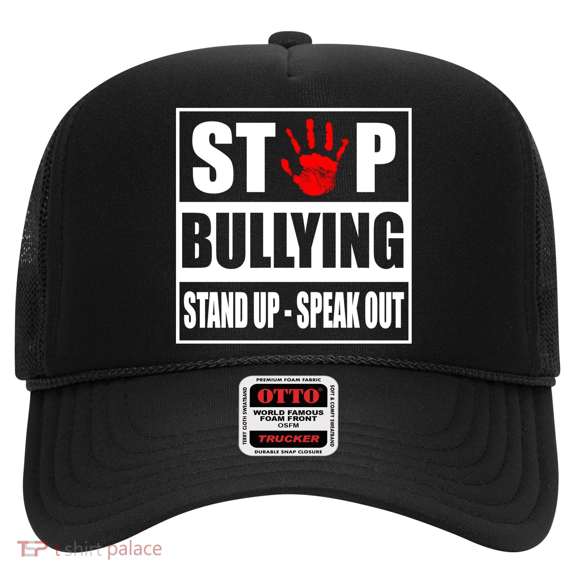 Stop Bullying Stand Up Speak Out Hat