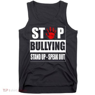 Stop Bullying Stand Up Speak Out Tank Top