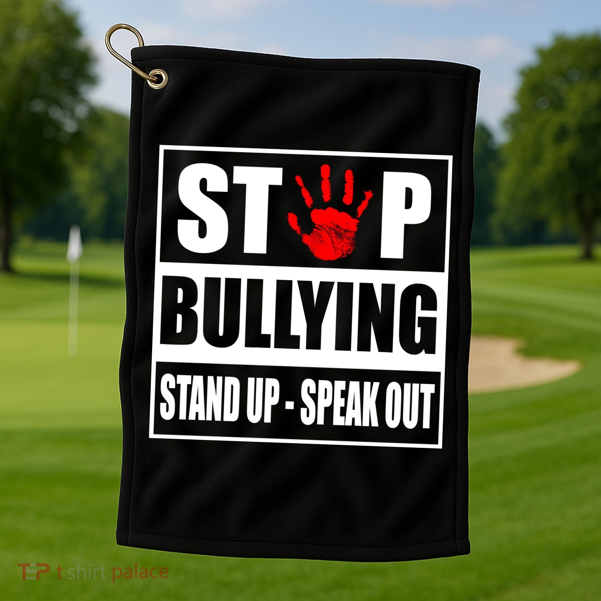 Stop Bullying Stand Up Speak Out Golf Towel