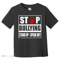 Stop Bullying Stand Up Speak Out Toddler T-Shirt thumb 0