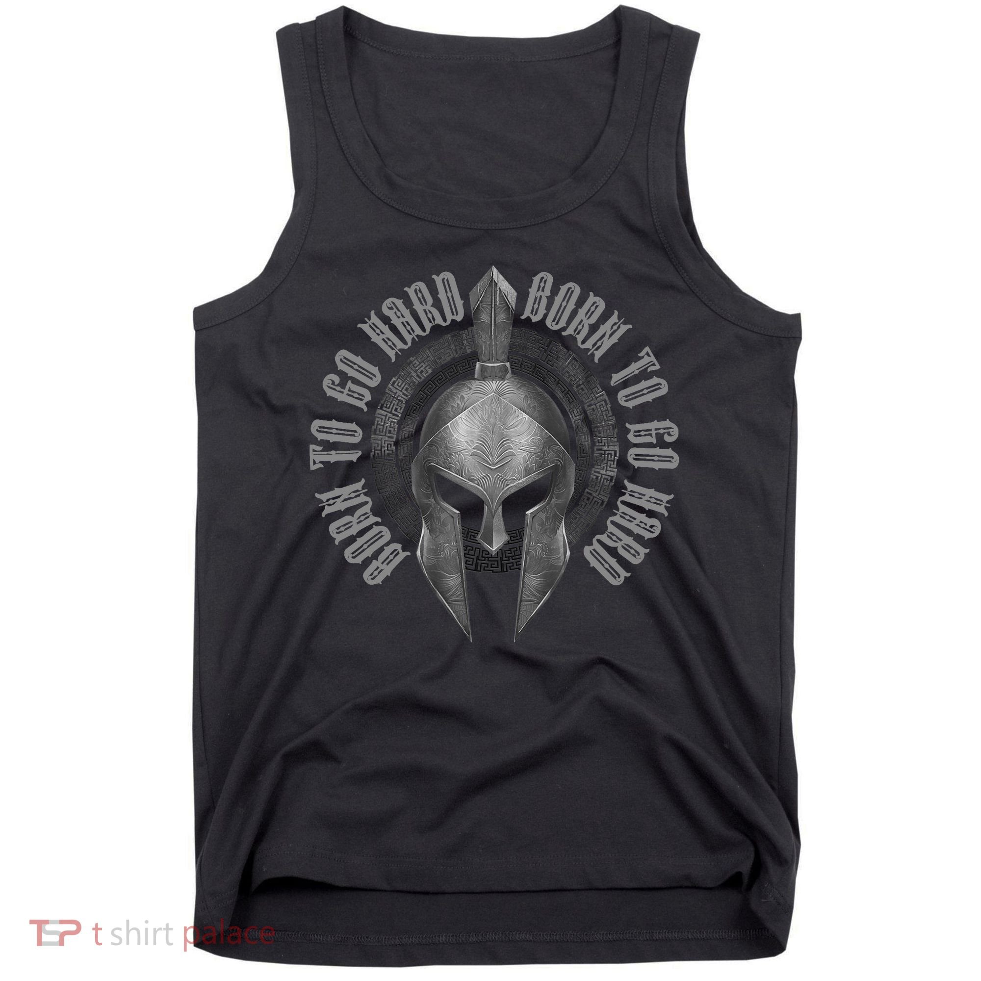 Spartan Born To Go Hard | Warrior Gym Workout Sparta Helmet Tank Top