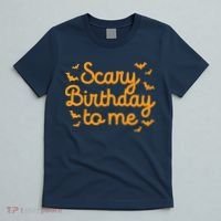 Scary Birthday To Me Funny Born On Halloween Bday Party Gift T-Shirt thumb 5