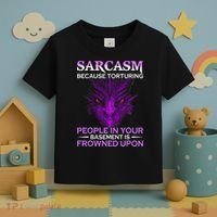 Sarcasm Because Torturing People In Your Basement Is Frowned Toddler T-Shirt thumb 3