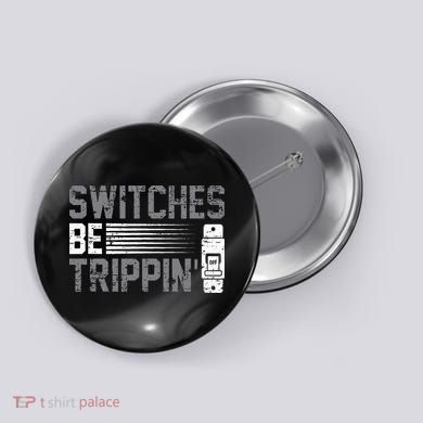Switches Be Trippin Voltage Lineman Circuit Cable Button