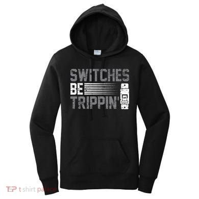 Switches Be Trippin Voltage Lineman Circuit Cable Women's Hoodie