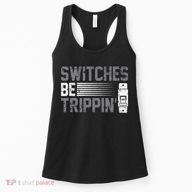 Switches Be Trippin Voltage Lineman Circuit Cable Women's Tank Top