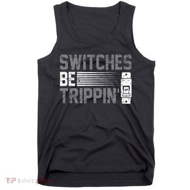 Switches Be Trippin Voltage Lineman Circuit Cable Tank Top