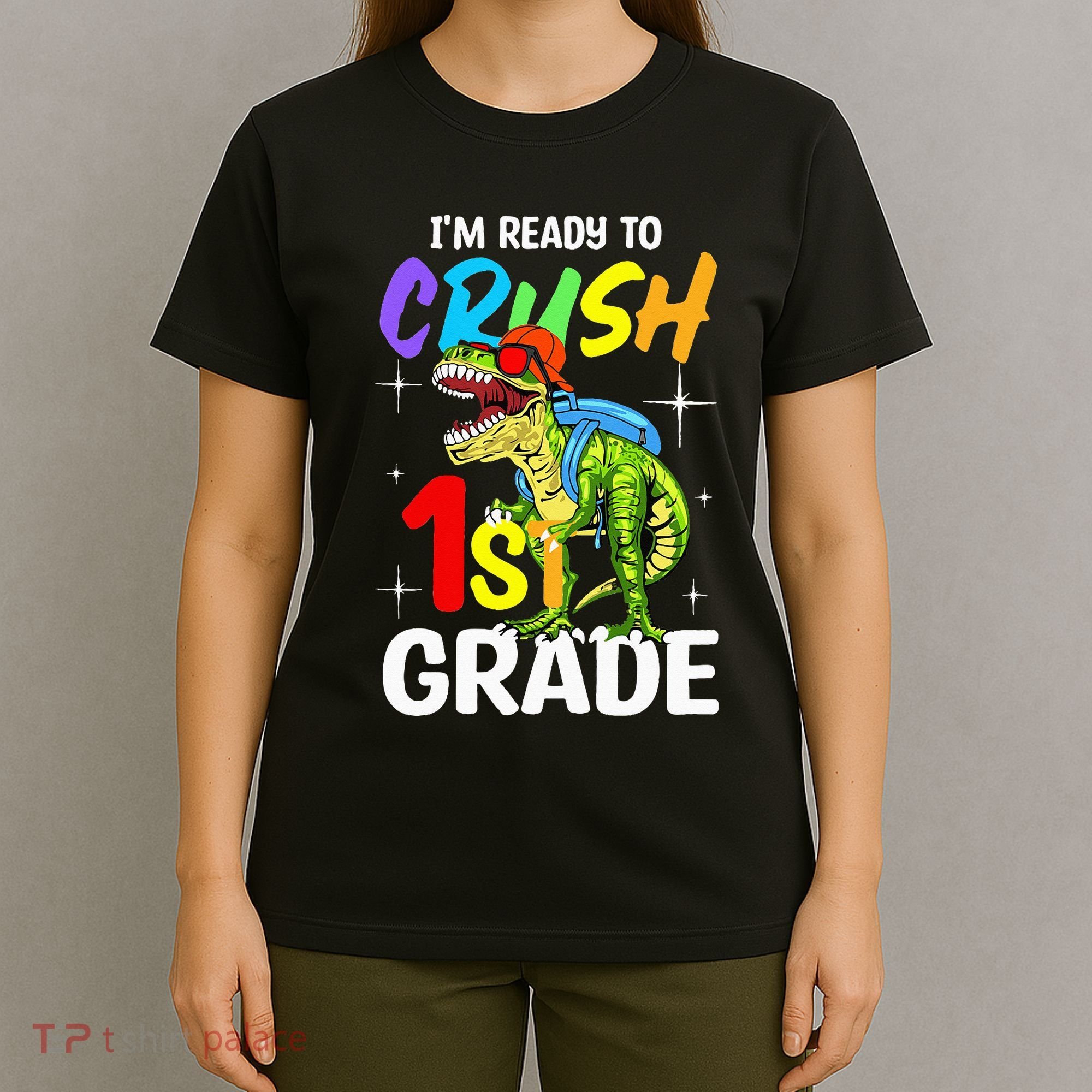 Student Back to School I'm Ready to Crush 1st Grade Dinosaur T-Shirt