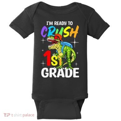 Student Back to School I'm Ready to Crush 1st Grade Dinosaur Baby Bodysuit