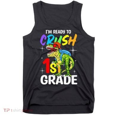 Student Back to School I'm Ready to Crush 1st Grade Dinosaur Tank Top
