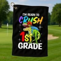 Student Back to School I'm Ready to Crush 1st Grade Dinosaur Golf Towel thumb 1