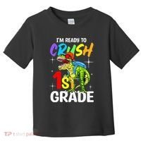 Student Back to School I'm Ready to Crush 1st Grade Dinosaur Toddler T-Shirt thumb 0