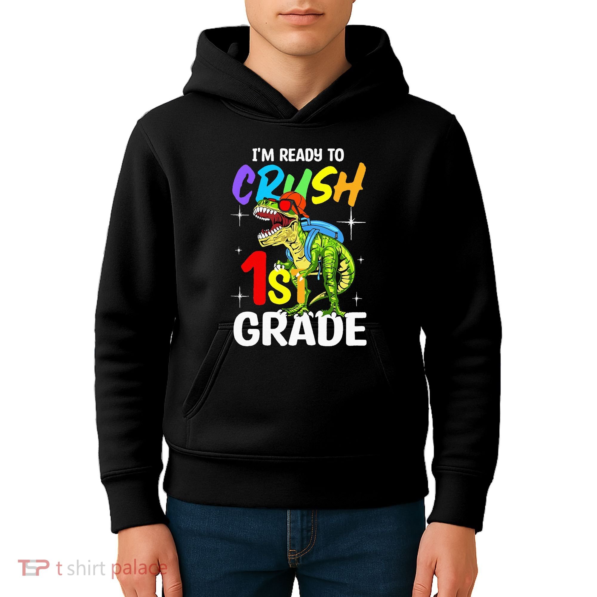 Student Back to School I'm Ready to Crush 1st Grade Dinosaur Kids Hoodie