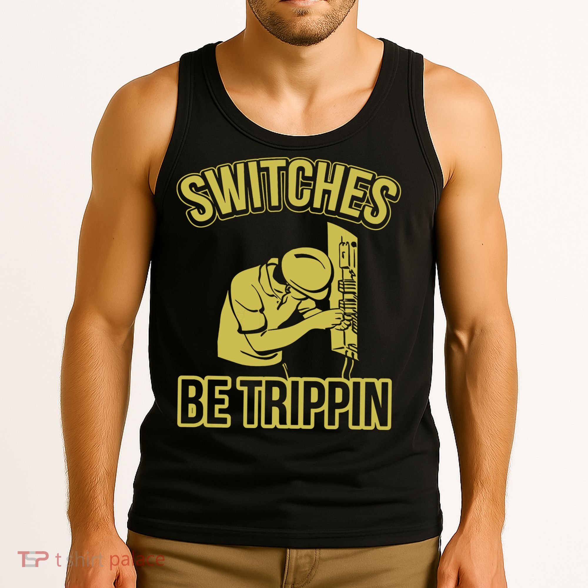 Switches Be Trippin Funny Master Electrician Fuse Box Tank Top