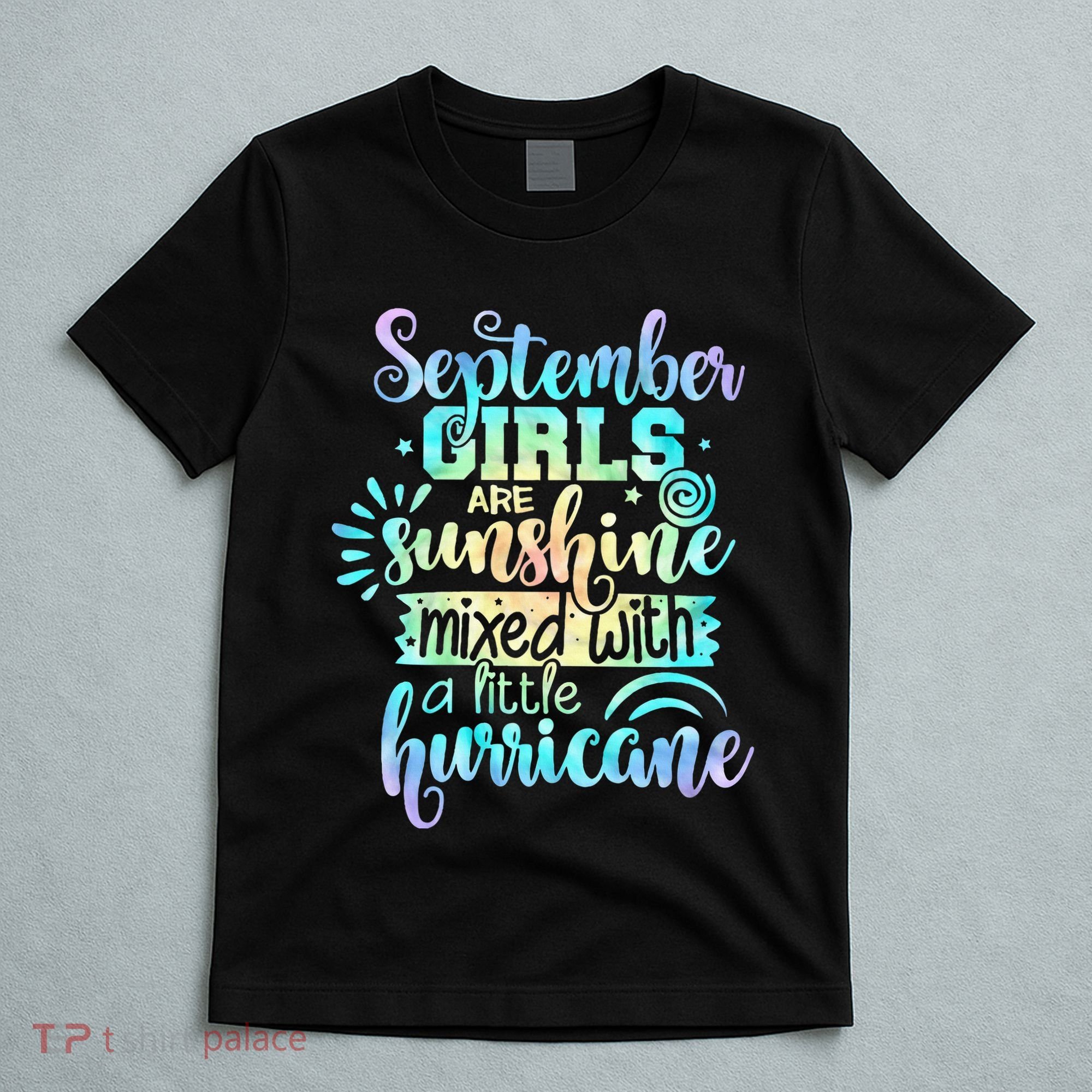September Birthday Tie Die T-Shirt