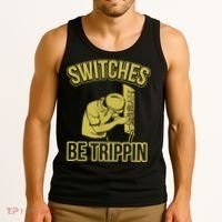 Switches Be Trippin Funny Master Electrician Fuse Box Tank Top thumb 3