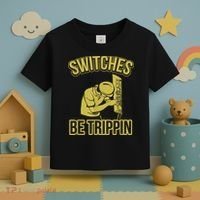 Switches Be Trippin Funny Master Electrician Fuse Box Toddler T-Shirt thumb 3