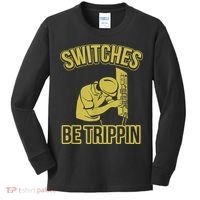 Switches Be Trippin Funny Master Electrician Fuse Box Kids Long Sleeve Shirt thumb 0