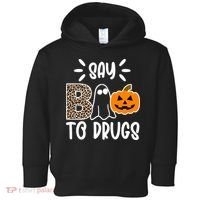 Say Boo To Drugs Awareness Halloween Toddler Hoodie thumb 0