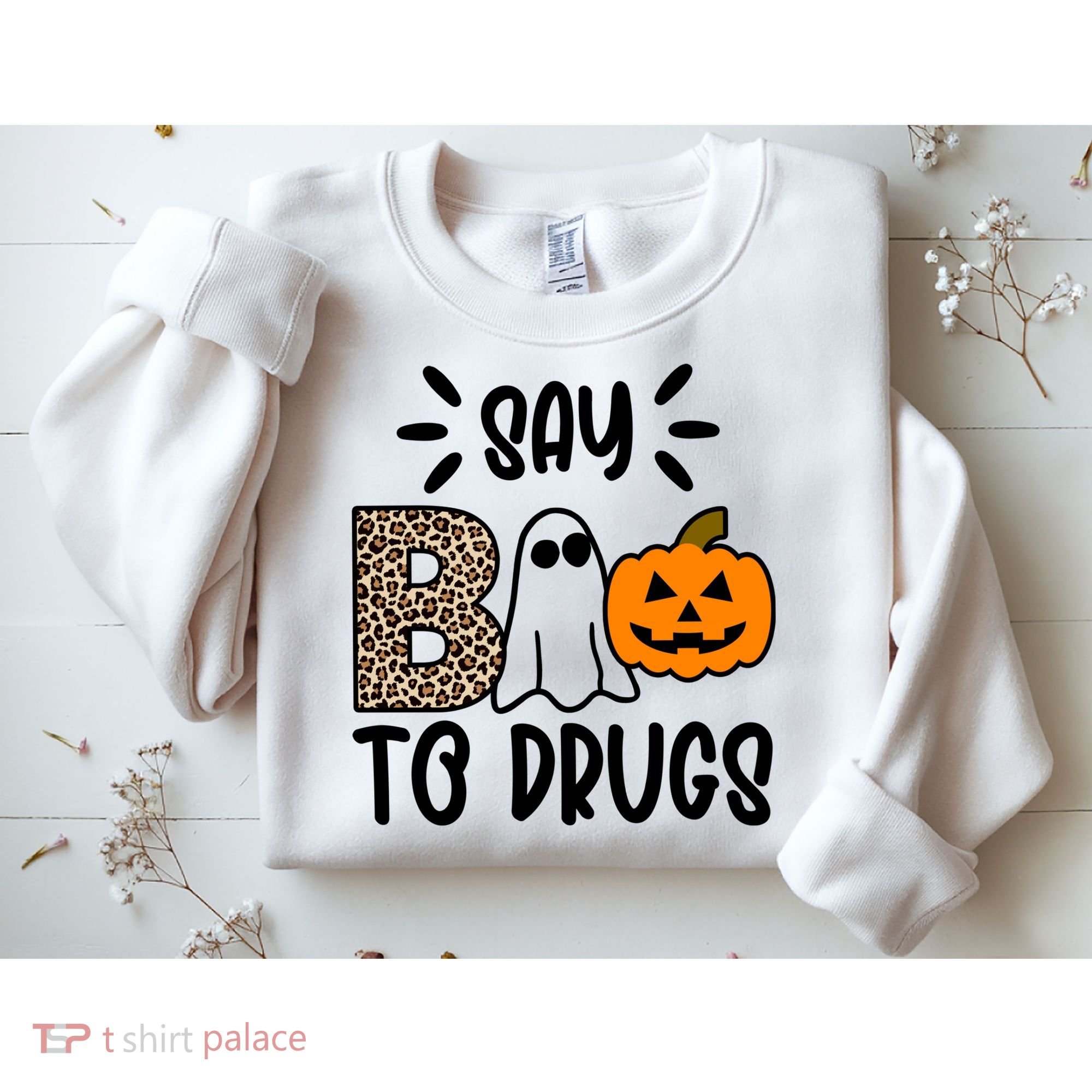 Say Boo To Drugs Awareness Halloween Sweatshirt