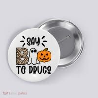 Say Boo To Drugs Awareness Halloween Button thumb 0