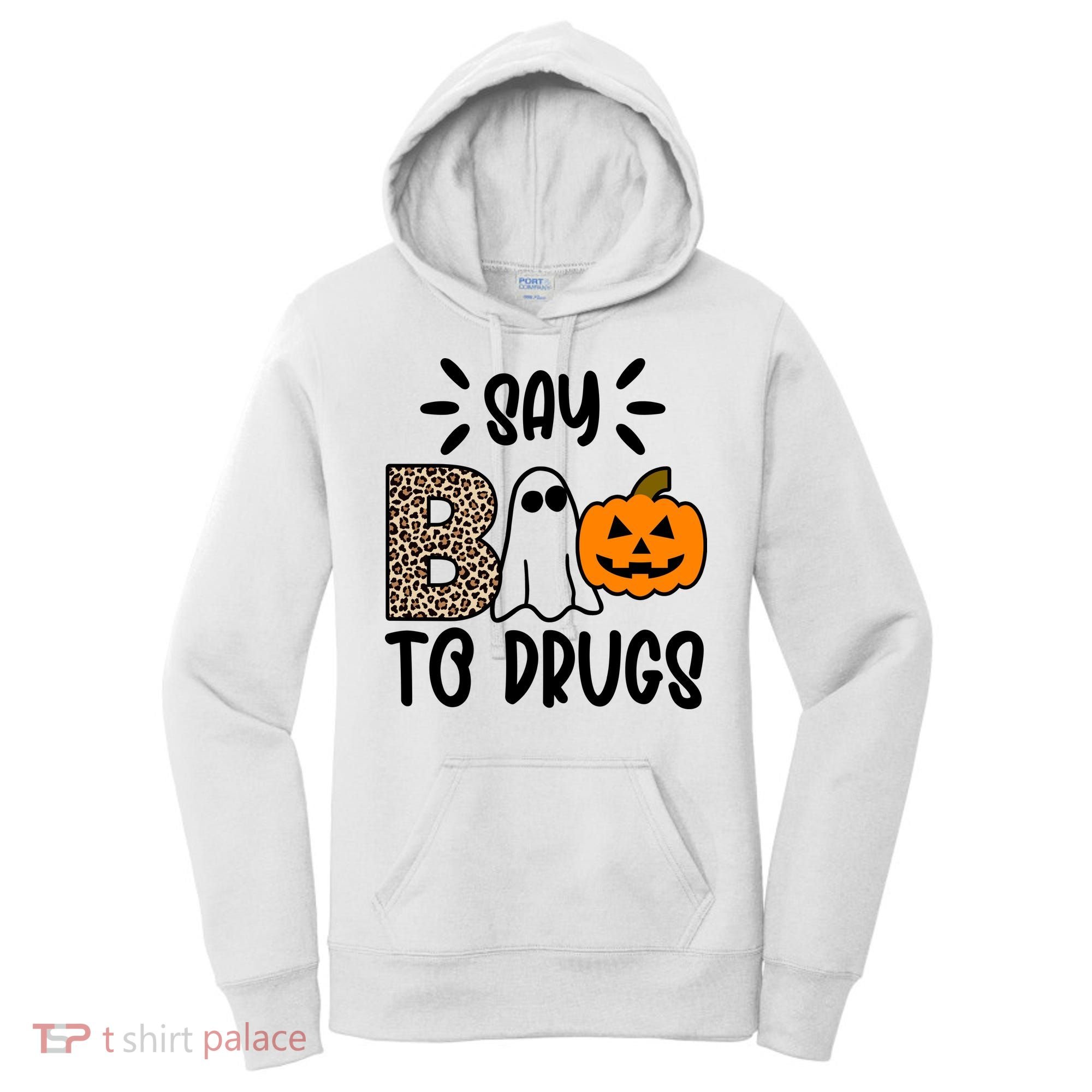 Say Boo To Drugs Awareness Halloween Women's Hoodie
