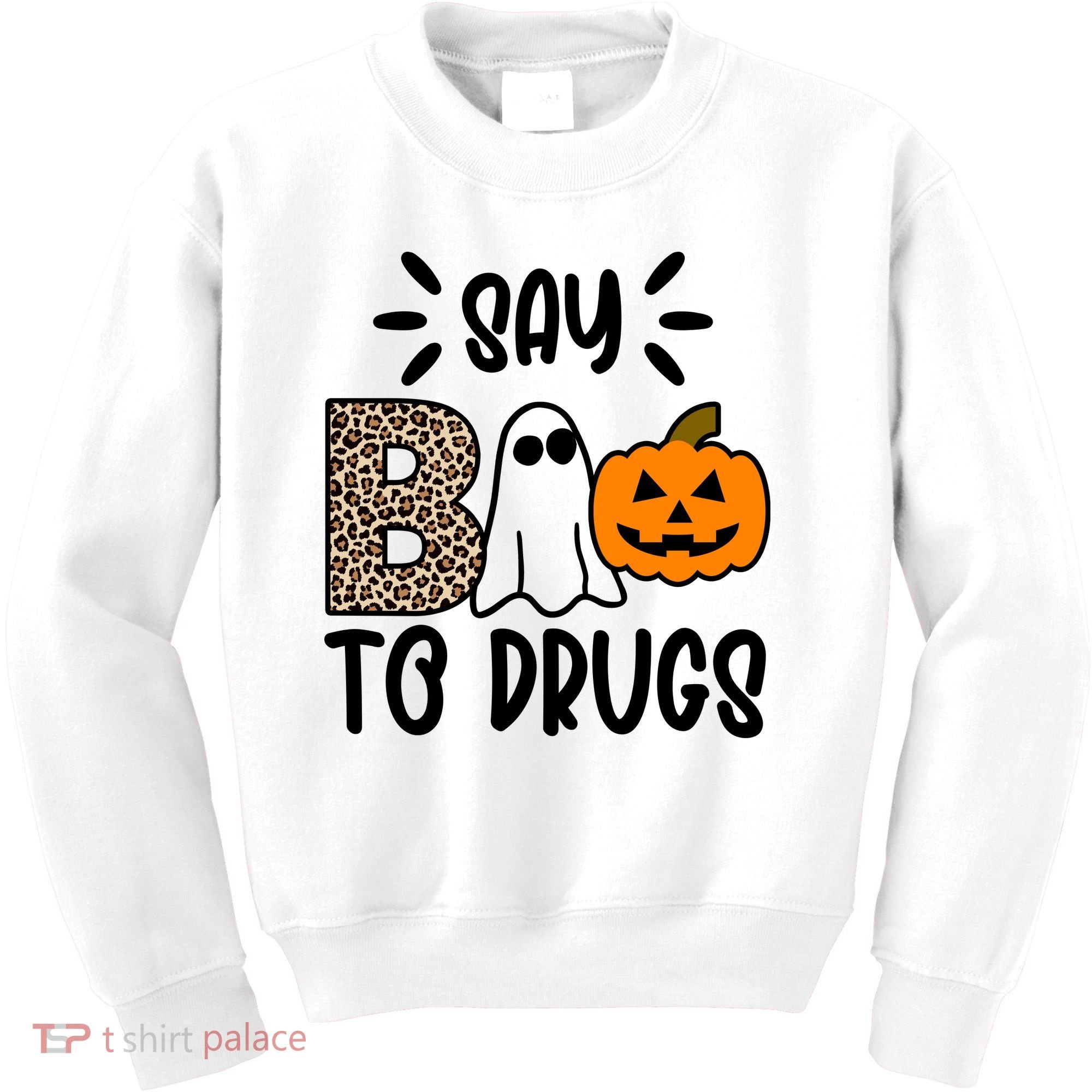 Say Boo To Drugs Awareness Halloween Kids Sweatshirt